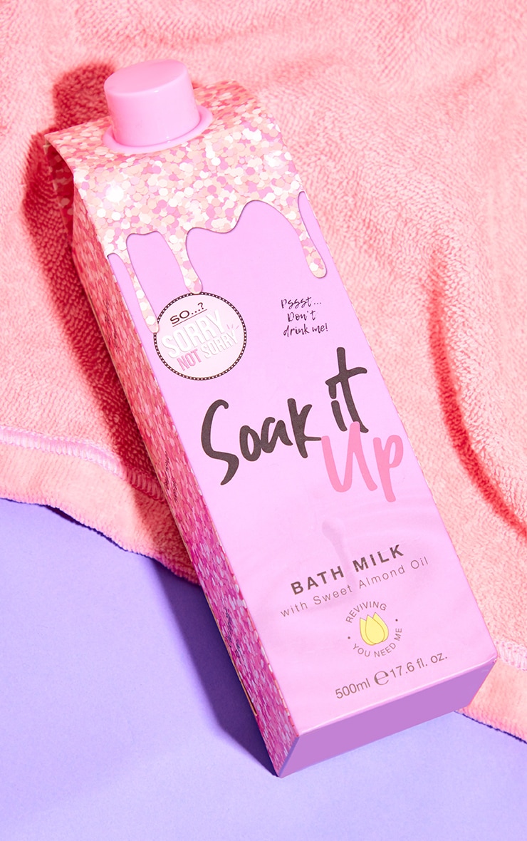 So...? Sorry Not Sorry Soak It Up The Bath Milk 500ml image 1