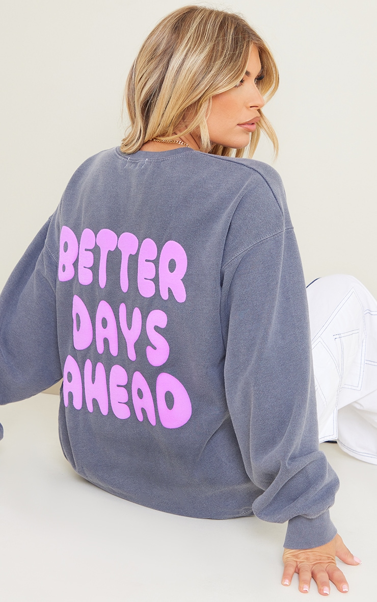 Charcoal Better Days Ahead Back Printed Washed Sweatshirt image 4