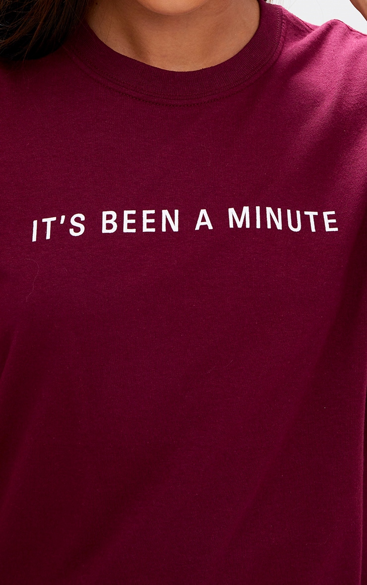 Maroon It's Been A Minute Slogan T Shirt. Tops PrettyLittleThing